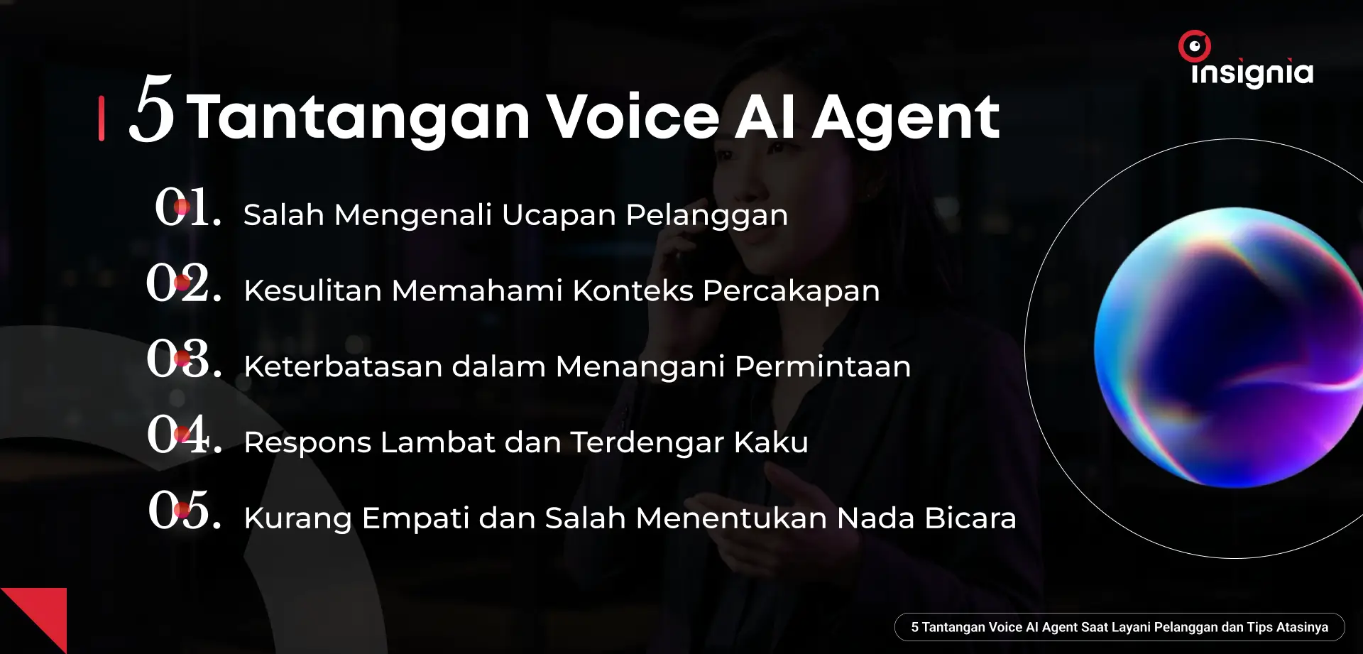 5 Tantangan AI Voice Agent dalam Perusahaan dan Cara Mengatasinya