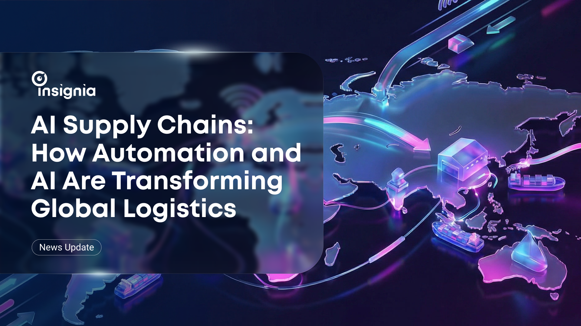 AI Supply Chains: How Automation and AI Are Transforming Global Logistics