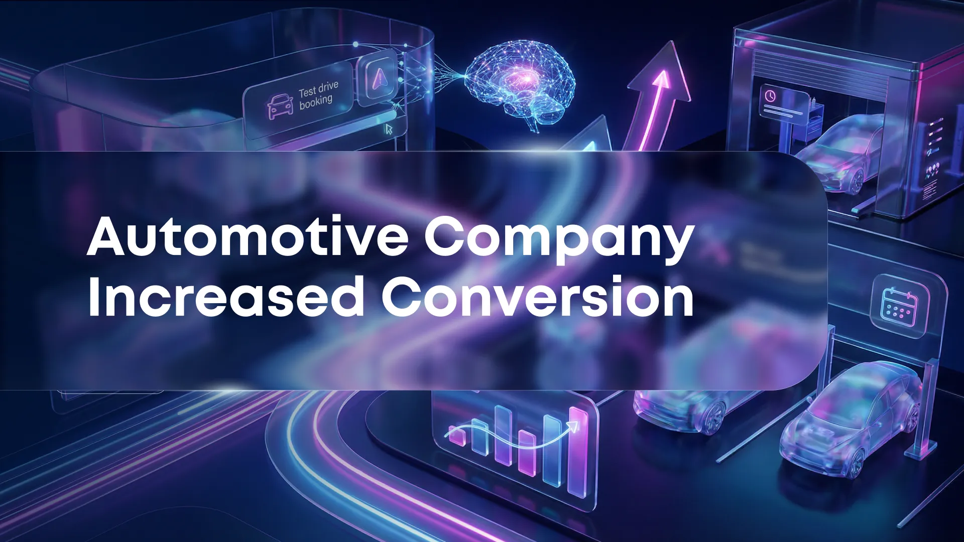 Automotive Company: +25% Increase in Test Drive & Service Conversions through AI Virtual Assistant